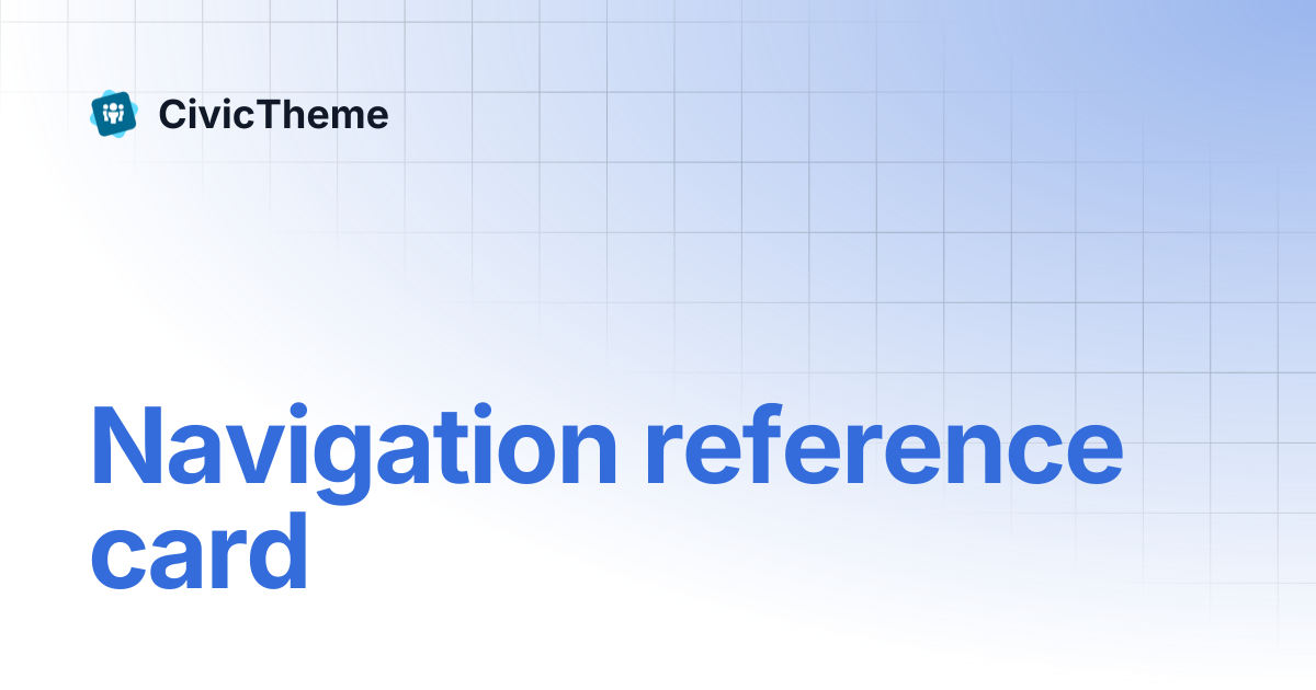 Navigation reference card | CivicTheme
